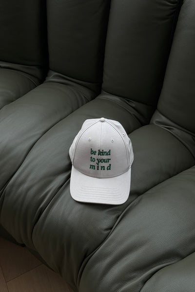 Be Kind To Your Mind Cap
